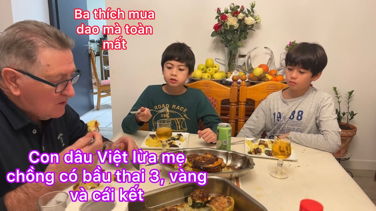 Thịt nhồi rau củ 2 con cực mê/con dâu Việt giả mang thai 3 l.ừa vàng mẹ chồng/cuộc sống pháp 