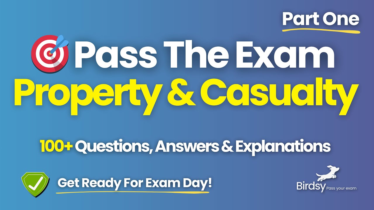 🛡️ National Property & Casualty Exam Review – 100+ Questions & Key Concepts