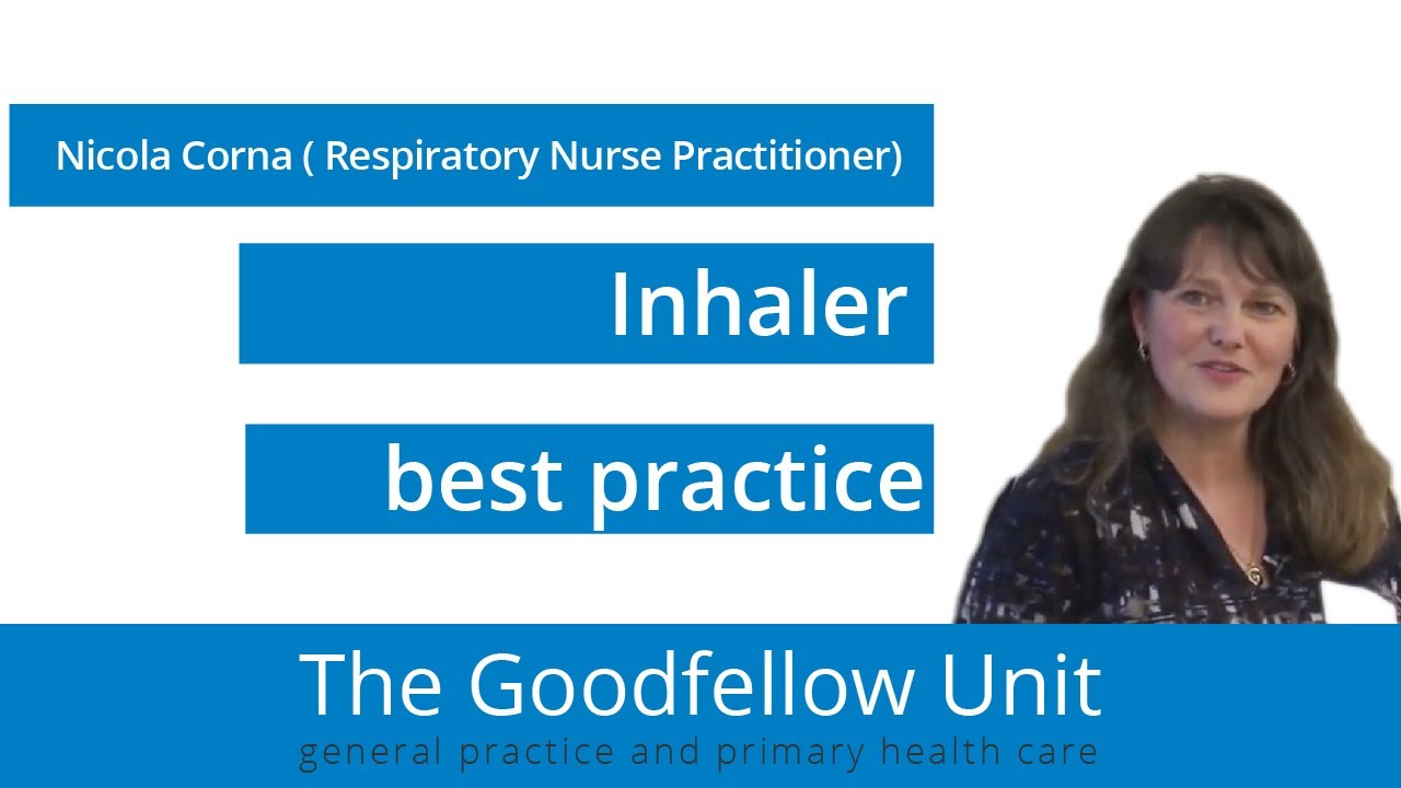 Goodfellow Unit Webinar: Inhaler best practice