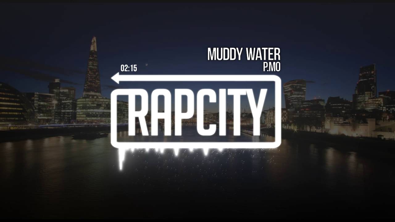 P.MO - Muddy Water (Prod. By Mike Squires)