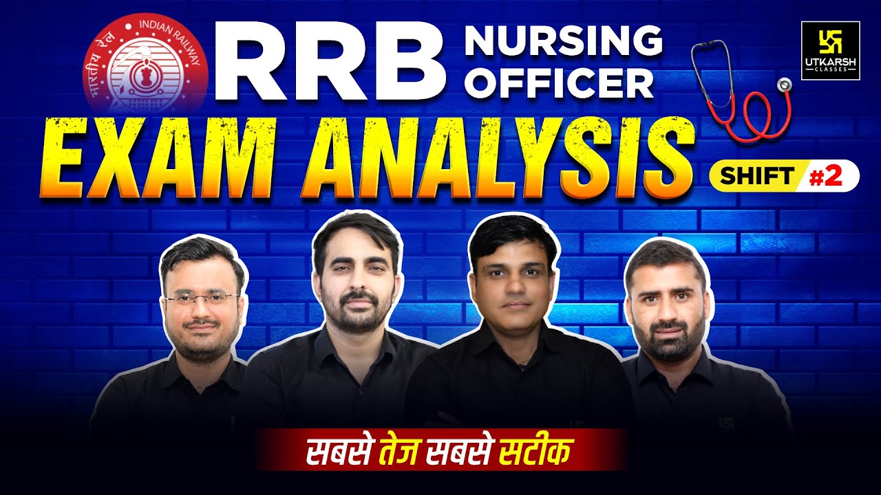 RRB Nursing Officer/ Superintendent 2025 Exam Analysis | Shift 2 |RRB Nursing Officer Paper Solution