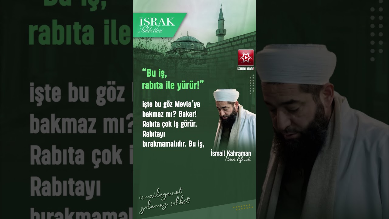 Rabıta B&uuml;y&uuml;k Kolaylıktır - İsmail Kahraman