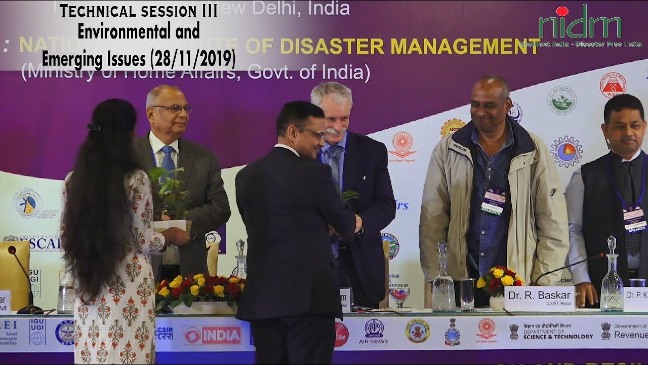 TECHNICAL SESSION III: ENVIRONMENTAL AND EMERGING ISSUES :|| NIDM || INDIA || NEW DELHI || DISASTER