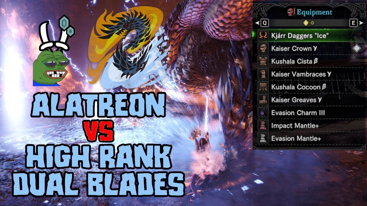 Alatreon Dual Blades... but with High-Rank stuffs