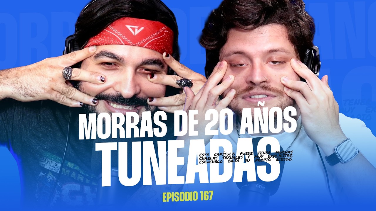 EP. 167 - Morras de 20 años tuneadas | En plan tranqui