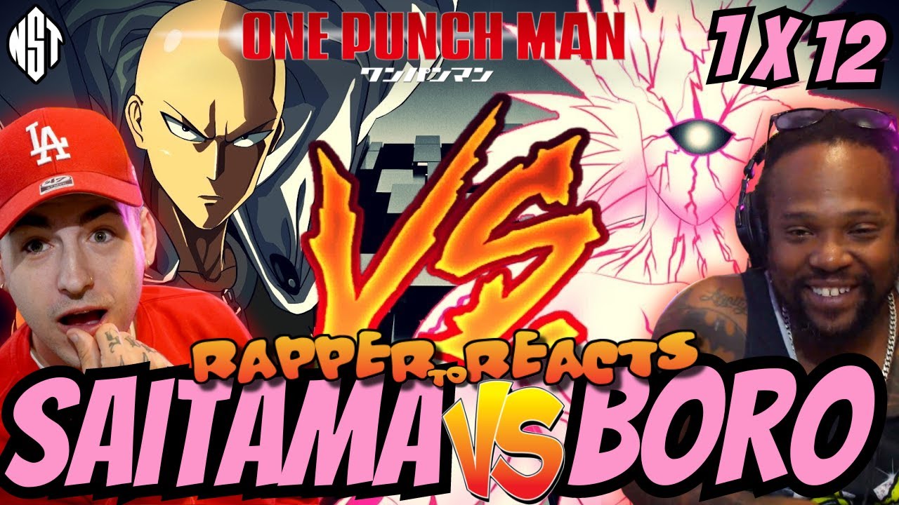 RAPPER REACTS TO ANIME - SAITAMA VS BORO - One Punch Man Season 1 Episode 12 Reaction