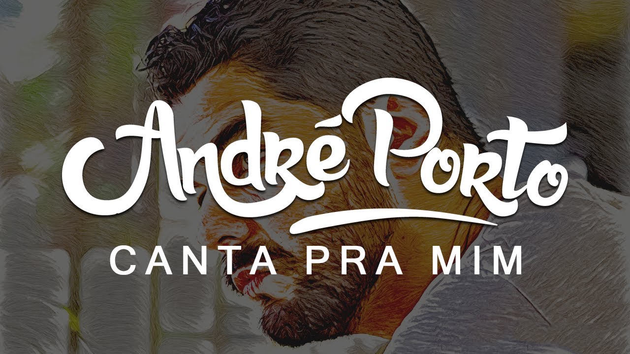 Canta pra mim - Andr&eacute; Porto Ao Vivo