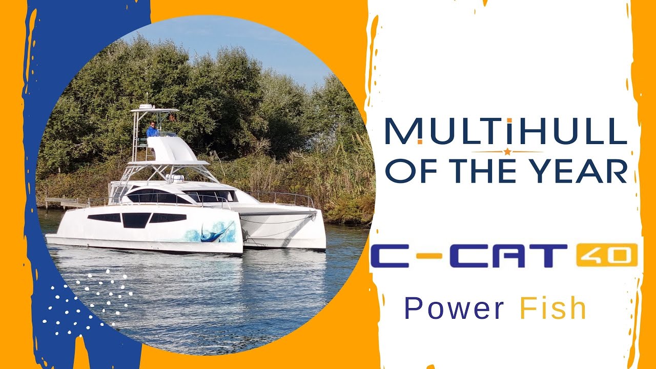 Multihull of the Year 2022| C-CAT 40 PowerFish nominé pour le Multicoque de l'année 2022