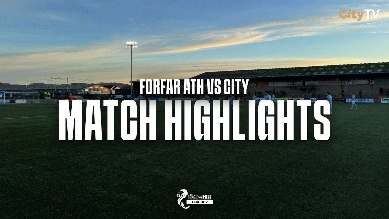 Forfar Athletic 2-3 Edinburgh City | Match Highlights | 20/12/2025