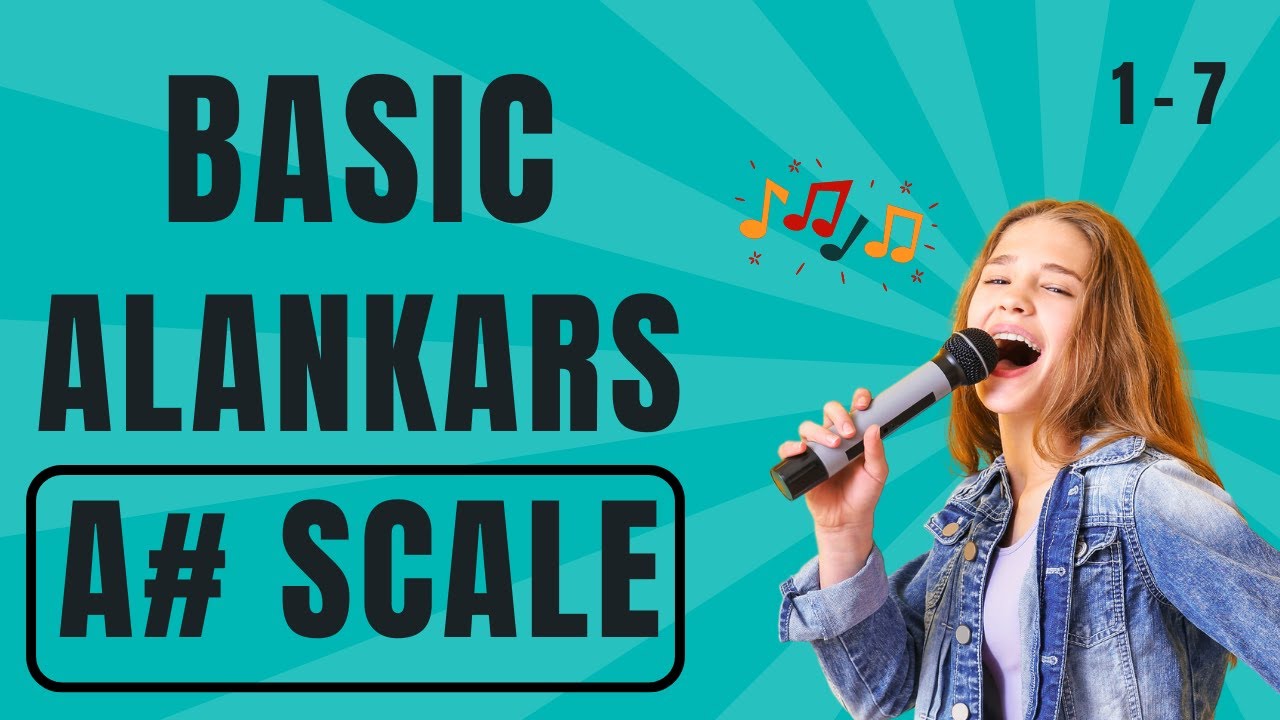 A# Scale SPECIAL Alankars to Enhance Your Singing Voice