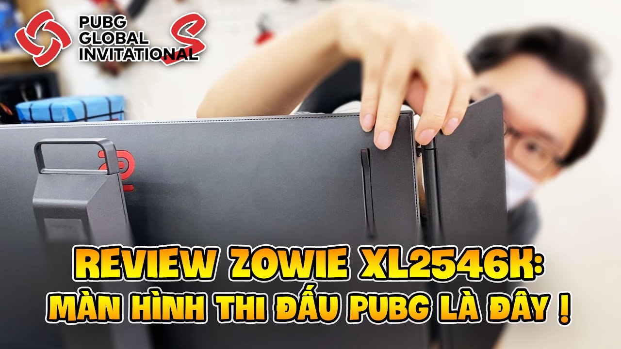 REVIEW ZOWIE XL2546K: MÀN HÌNH DÀNH CHO GAME THỦ PUBG CHUYÊN NGHIỆP CÓ GÌ HẤP DẪN ? NamArtGaming
