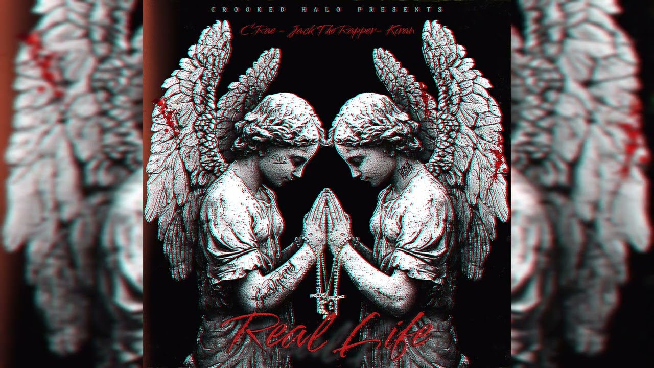 JACK THE RAPPER & C.RAE - REAL LIFE (FEAT. KIRAN)