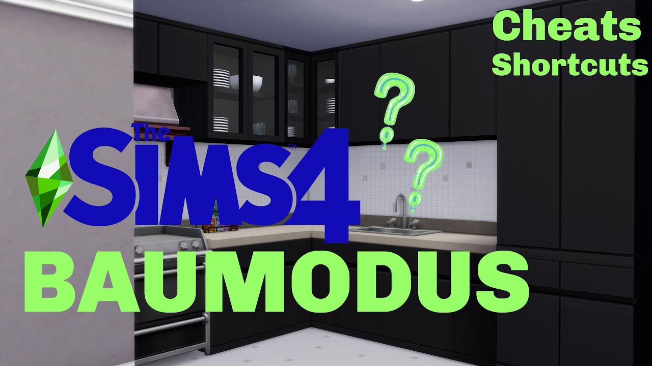 Sims 4 Baumodus | AUSFÜHRLICHES Tutorial | Cheats, Shortcuts Tipps und Tricks | Smoerley