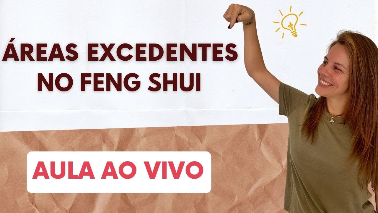Aula sobre áreas excedentes no Feng Shui