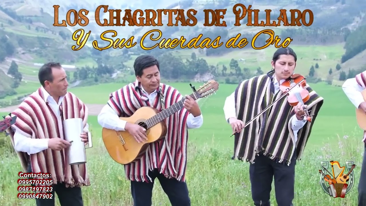 Los Chagritas de Píllaro y Sus Cuerdas de Oro - MARIPOSITA MARIPOSITA
