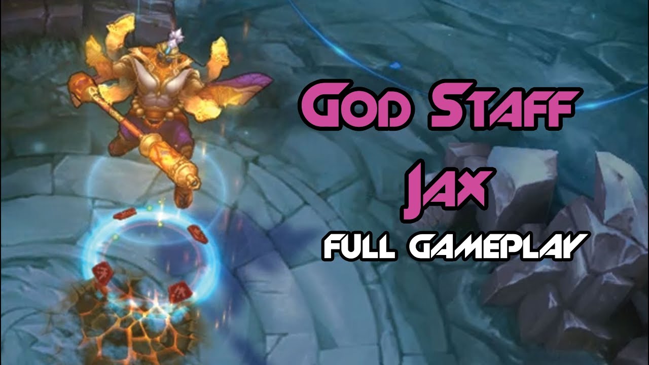 God Staff Jax full Gameplay - League of Legends