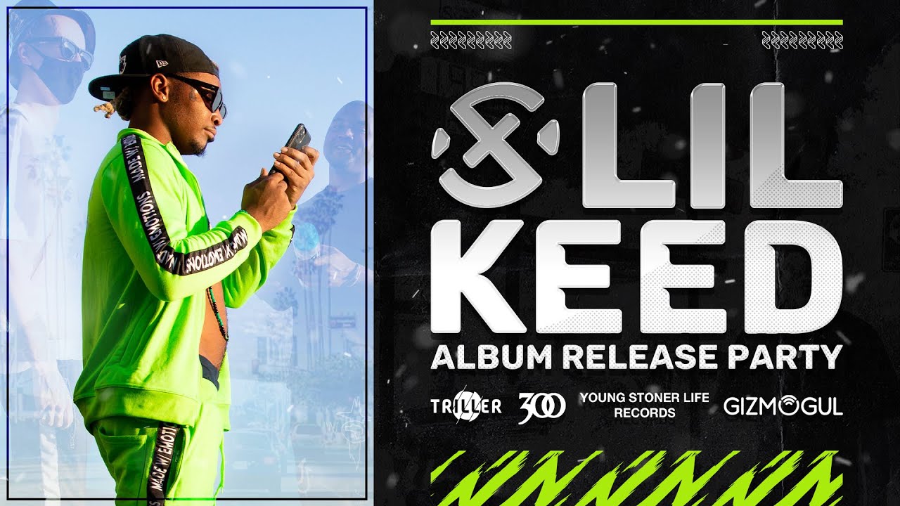 XSET x LIL KEED ALBUM RELEASE PARTY!