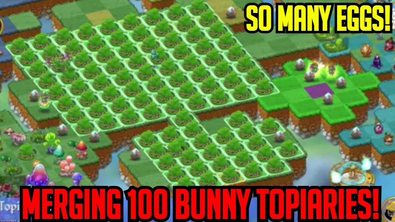 Merging 100 Bunny Topiaries & Collecting The Eggs | Merge Dragons