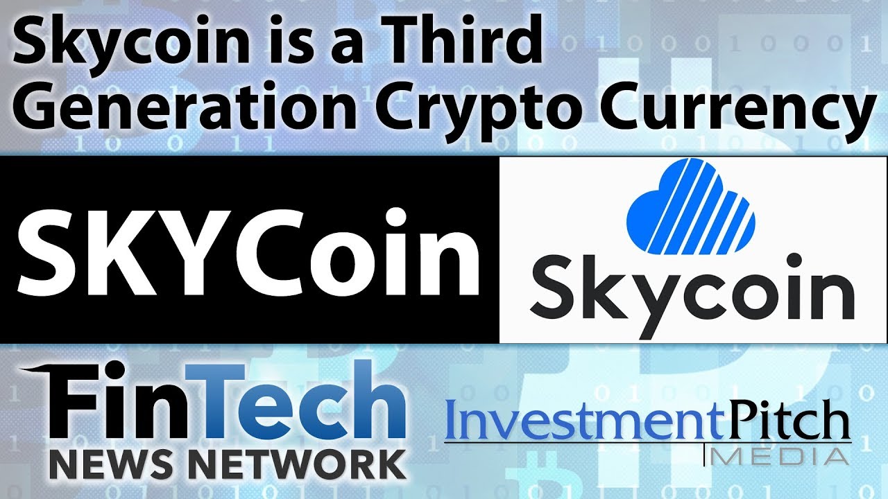 SkyCoin Third Generation Crypto Currency and Decentralized Internet