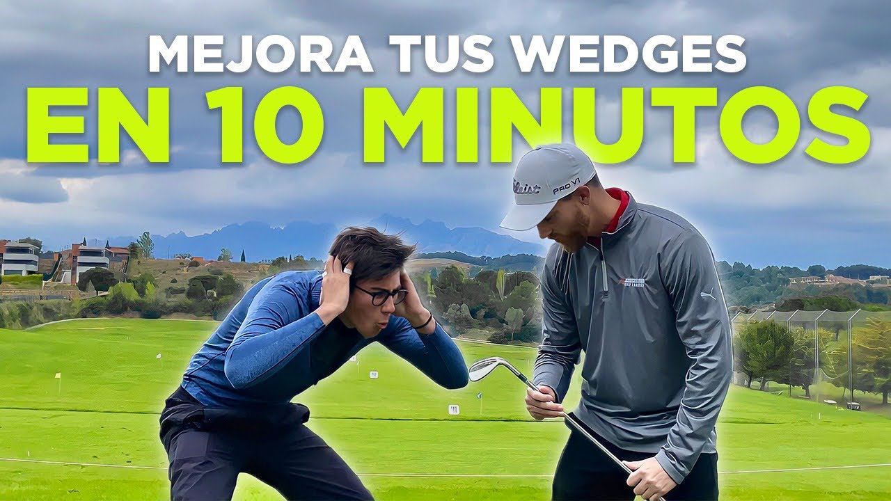 TIPS de GOLF: Mejora tu WEDGE en 10 MINUTOS
