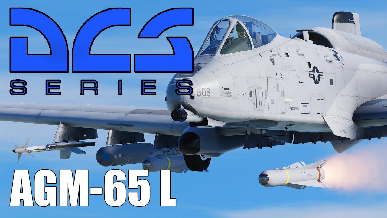 DCS: A-10C II - AGM-65L (Laser Maverick)