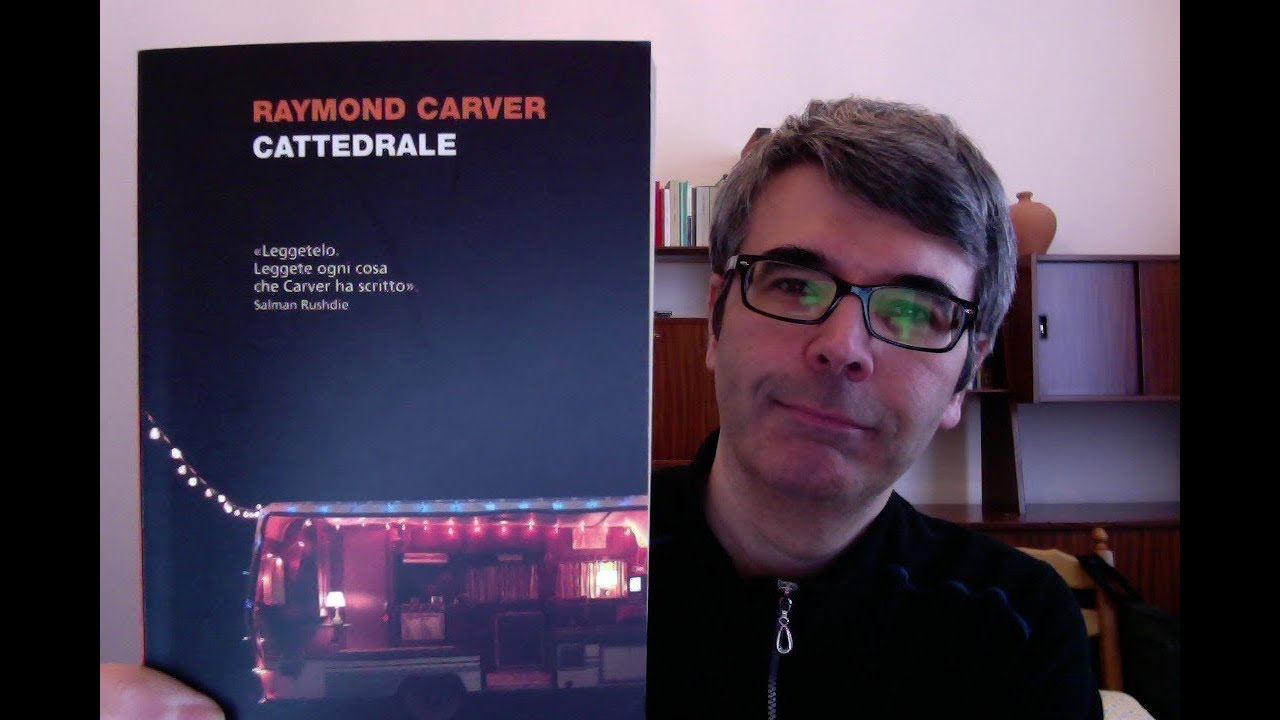 Cattedrale di Raymond Carver è magnifico