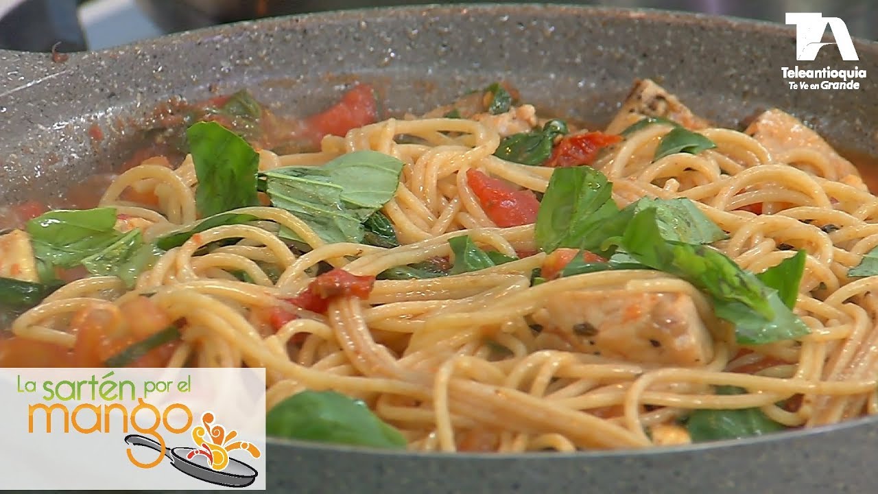 La Sartén por el Mango, Espaguettis Integrales con Pollo - Teleantioquia