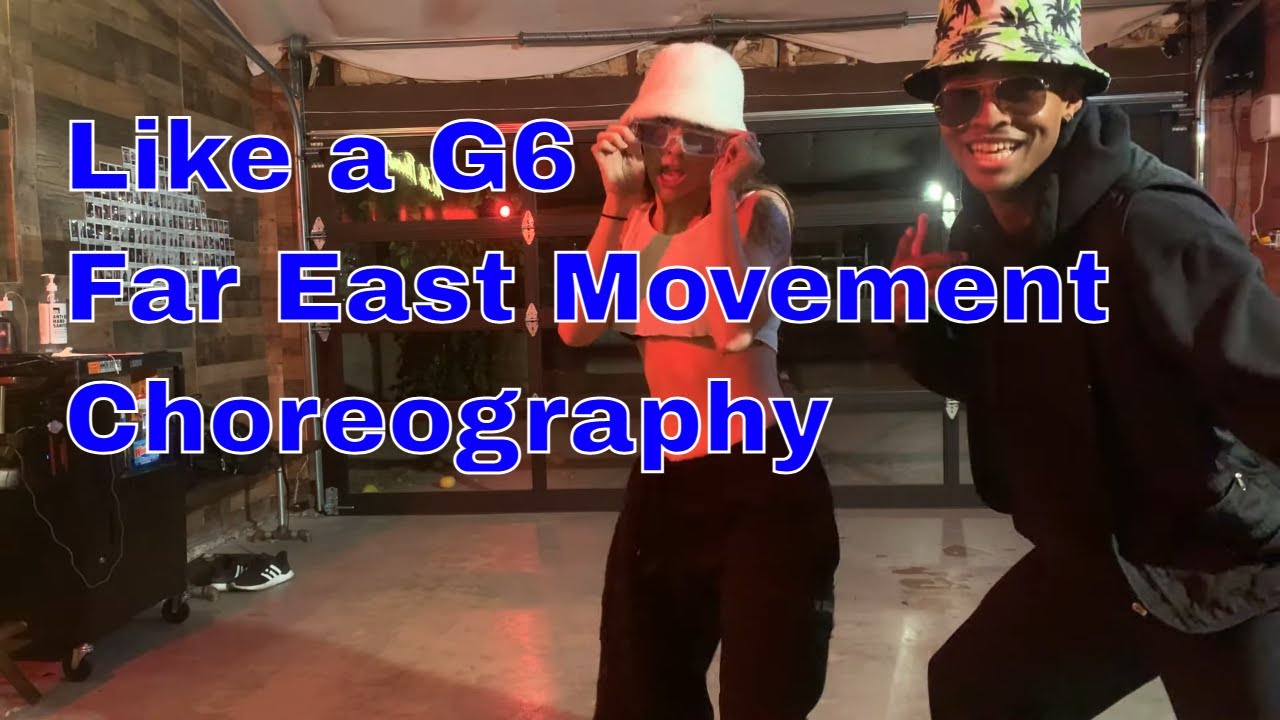 Like a G6 | Choreography