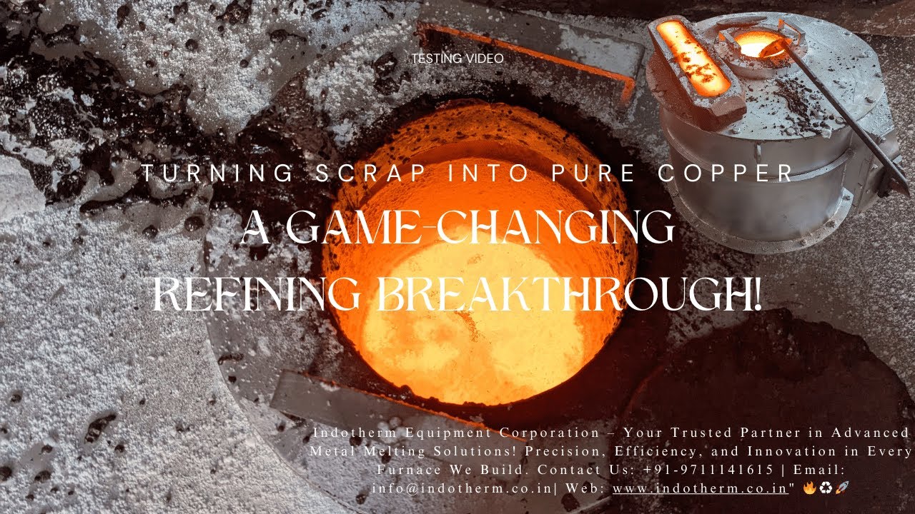 From Challenge to Success  Optimizing Copper Melting from High Iron Scrap