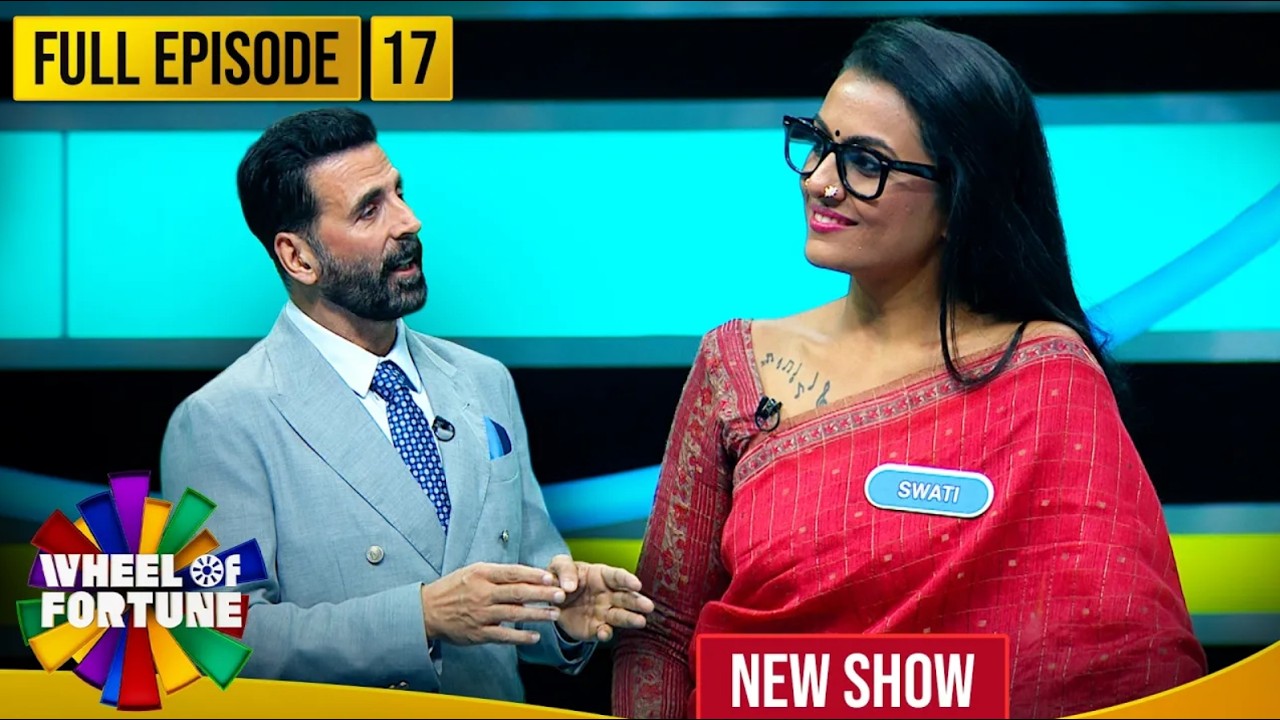 Akshay Kumar | Ep 17 | ₹40,000 के लिए खेली गई दिमाग घुमा देने वाली चाल! | Wheel of Fortune