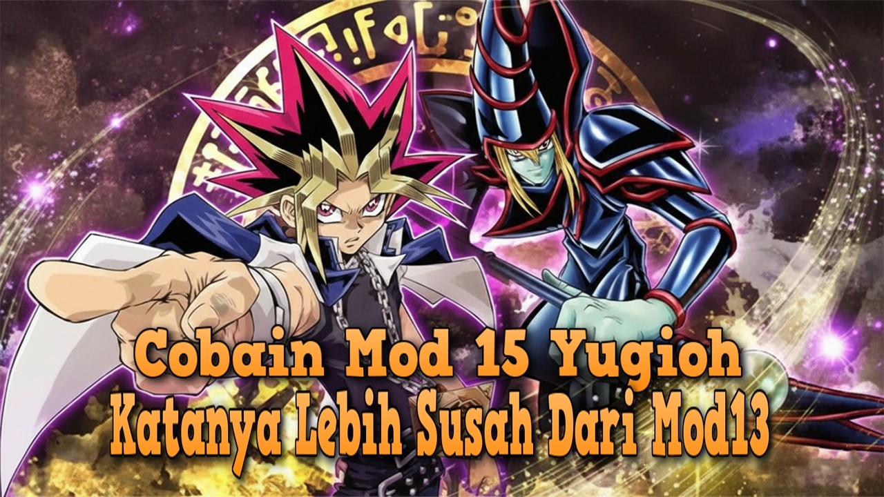 MOD 15 LEBIH SUSAH DARI MOD 13?! - Yu-Gi-Oh! Forbidden Memories Mod 15 #part2