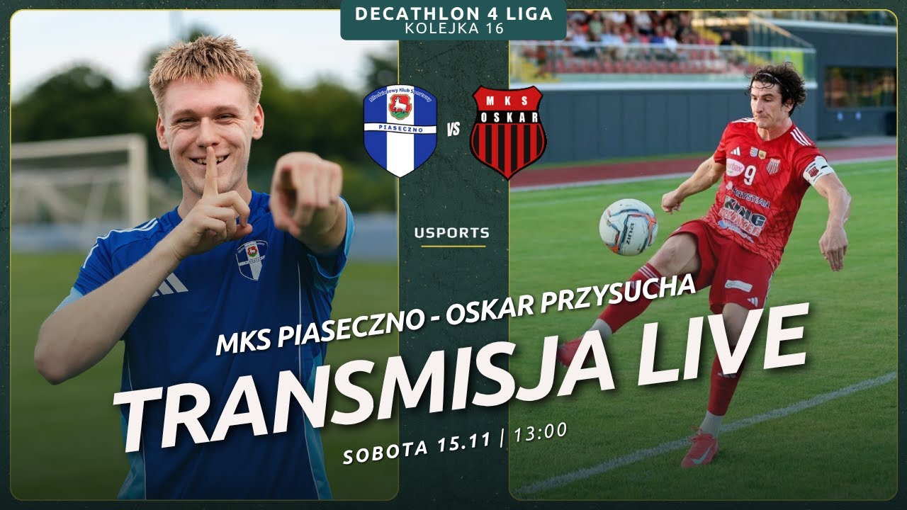 LIVE | Decathlon 4 liga: MKS Piaseczno - Oskar Przysucha
