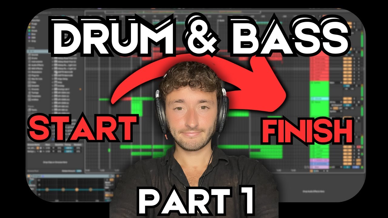 Making a Drum & Bass Tune from Start to Finish