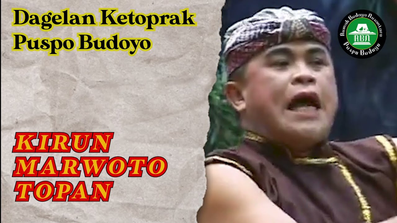 Indonesian Cabaret - Dagelan Ketoprak : KIRUN -MARWOTO -TOPAN  || RBN Puspo Budoyo #33