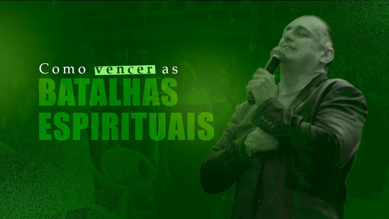 COMO VENCER AS BATALHAS ESPIRITUAIS