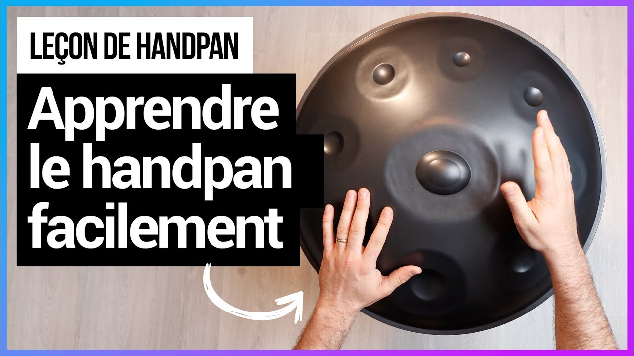 Tutoriel de handpan pour débutant avec David Charrier