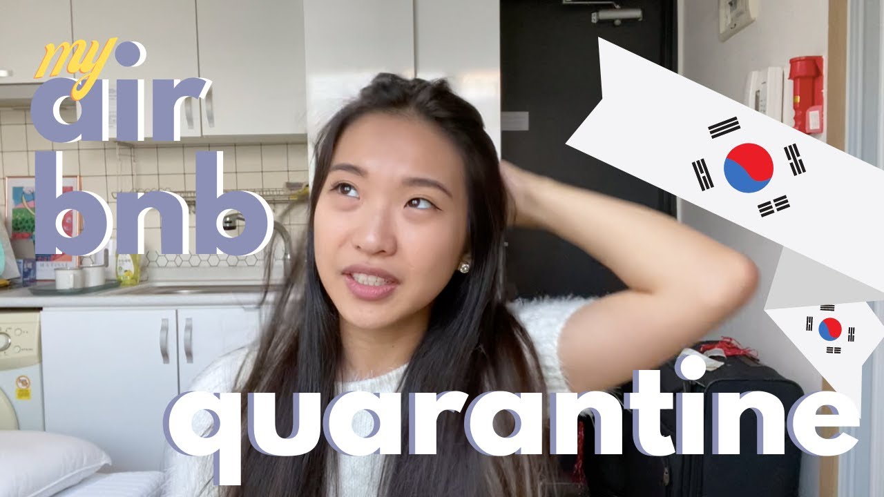 Korea's Govt.-Mandated Quarantine at an Airbnb