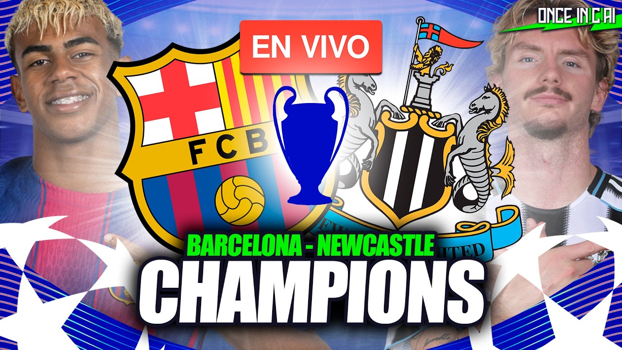 BARCELONA VS NEWCASTLE 🔴 PARTIDO EN VIVO 🏆 CHAMPIONS LEAGUE 2026 EN VIVO 🔴 LIVE