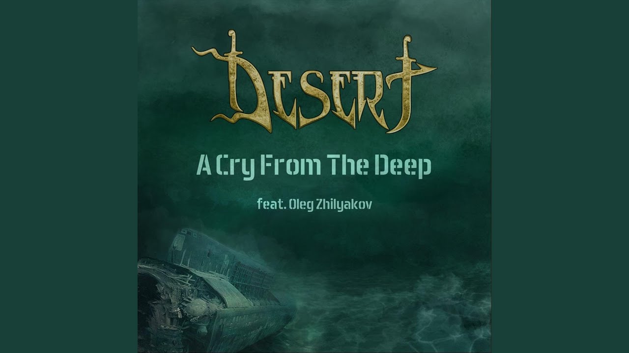 A Cry from the Deep (feat. Oleg Zhilyakov)