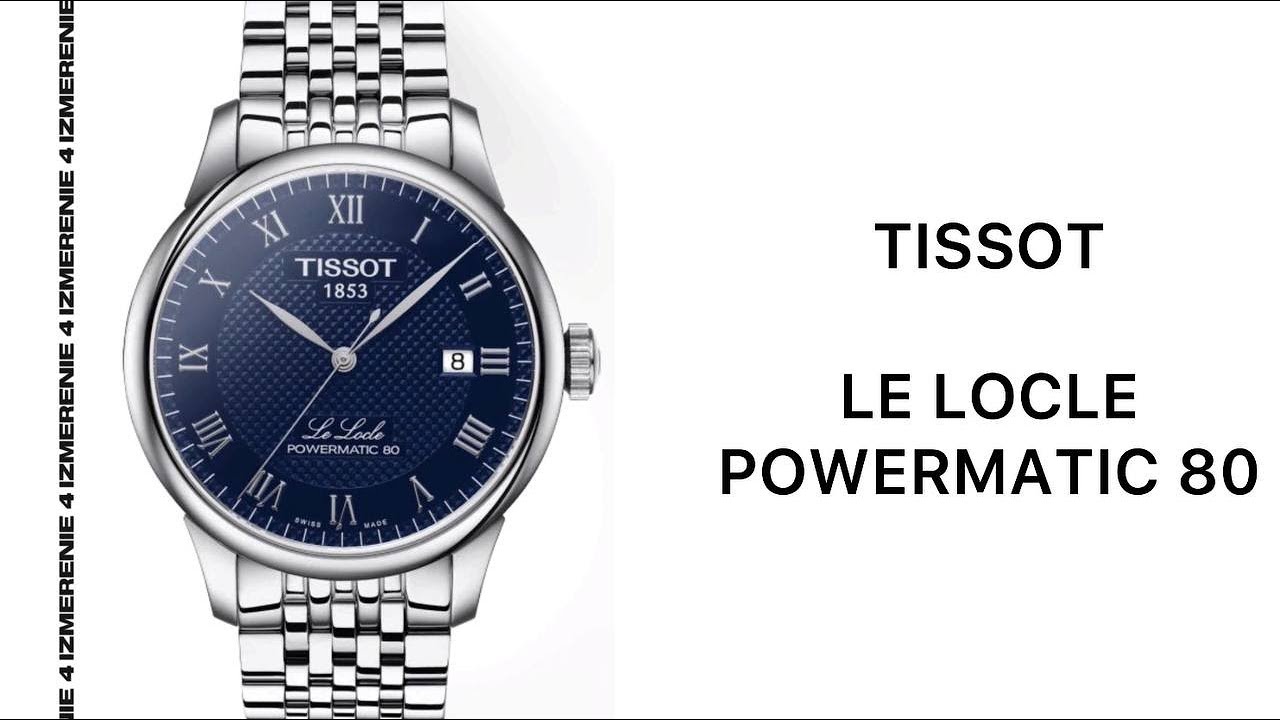Обзор 4 Измерение Tissot Le Locle Powermatic 80 T006.407.11.043.00