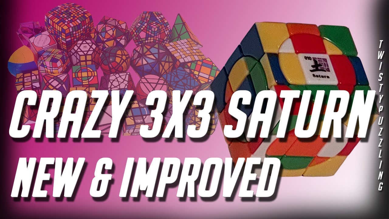 Crazy 3x3x3 Plus Saturn Tutorial New & Improved