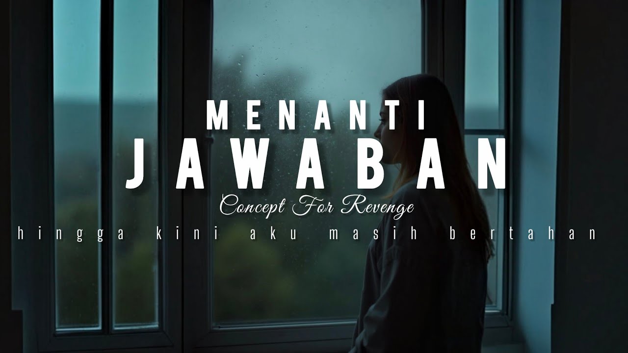 Concept For Revenge - Menanti Jawaban (Official Lyric Video) #conceptforrevenge 