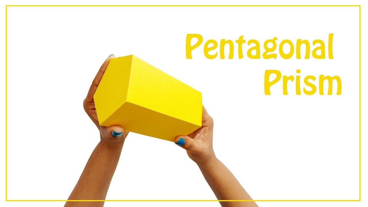 How to Make a Pentagonal Prism