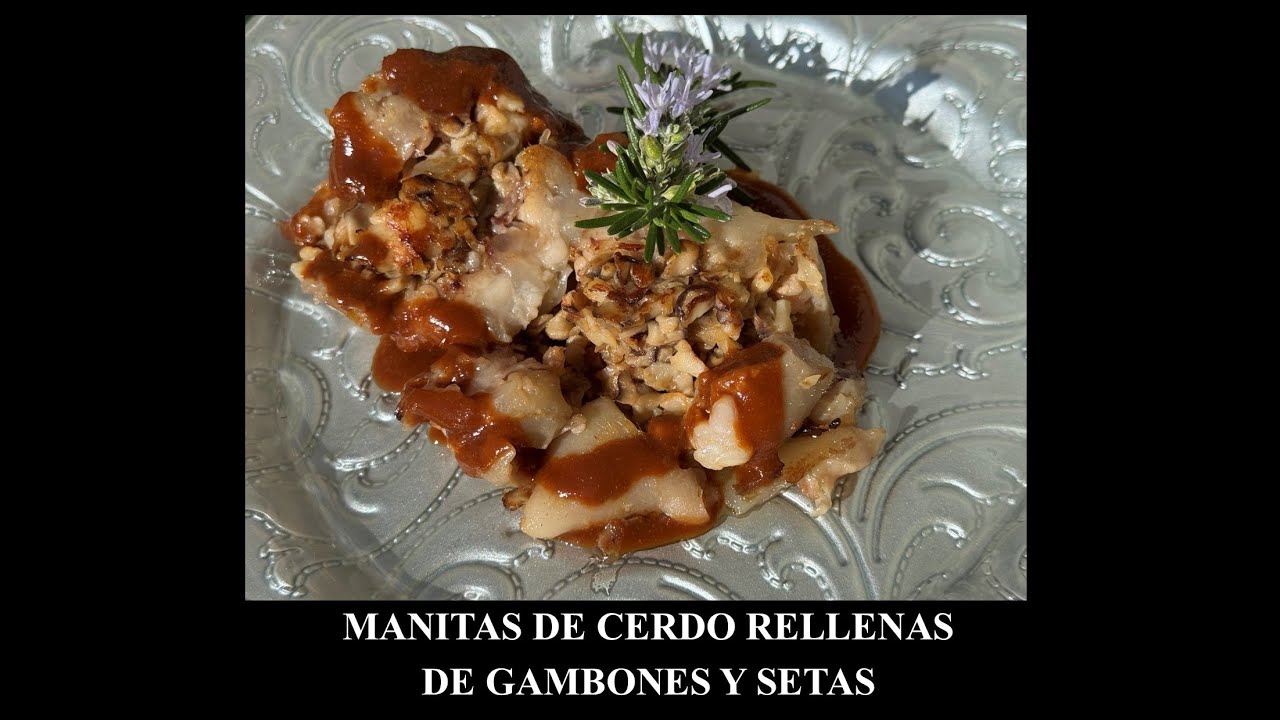 Manitas Rellenas de Gambón y Setas