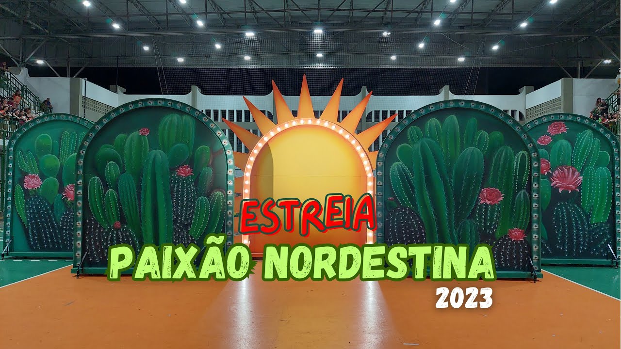 ESTREIA - PAIXÃO NORDESTINA 2023