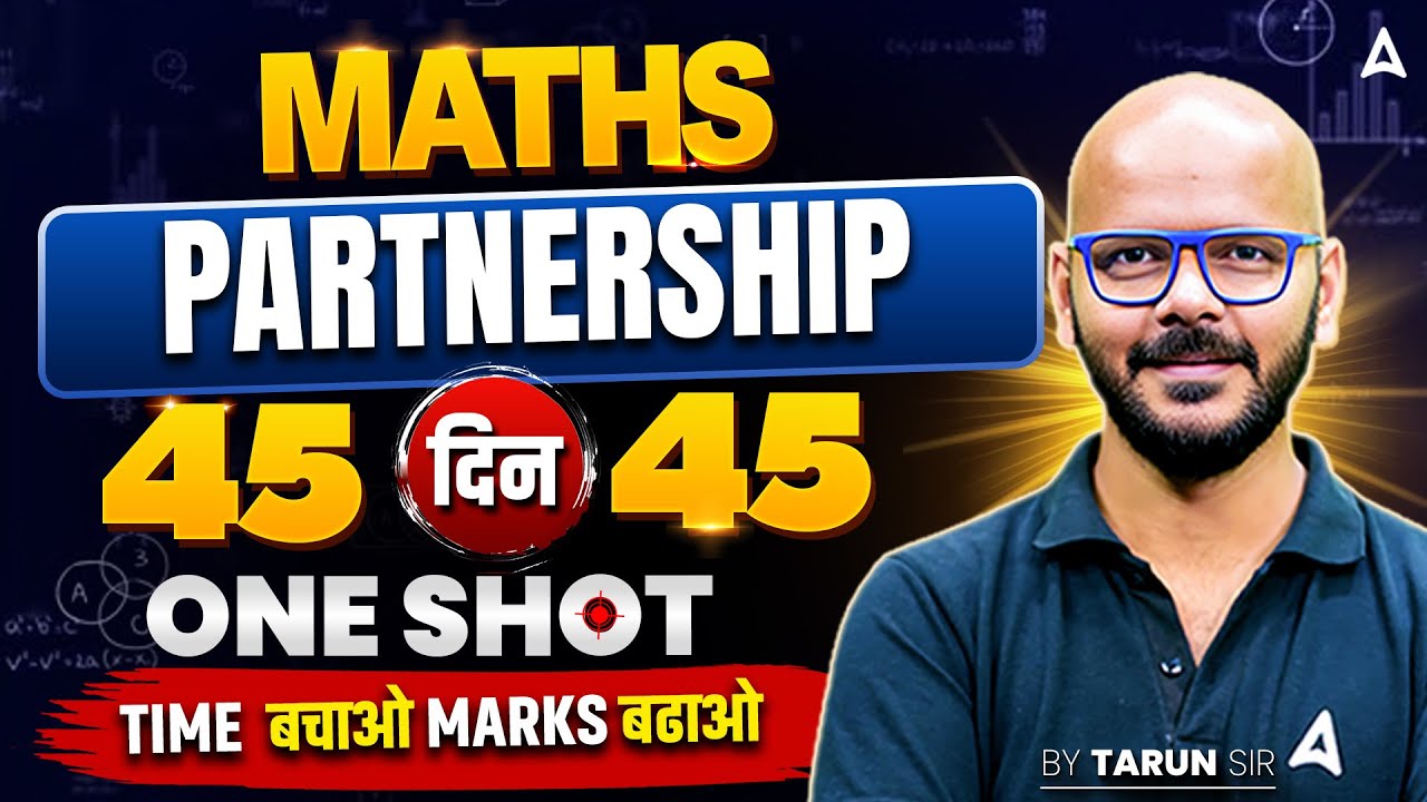 SSC CGL Maths Classes 2026 | Partnership One Shot | Day 21 | SSC CGL Maths Practice Set By Tarun Sir