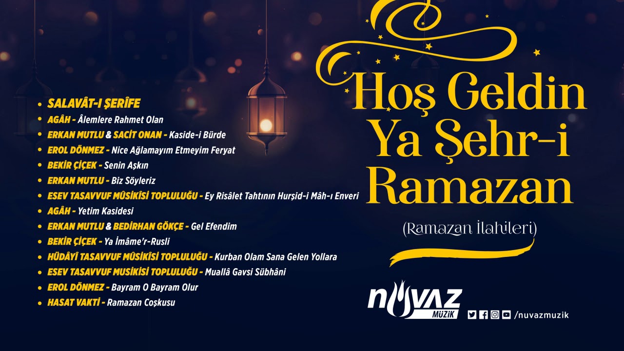 Ramazan İlahileri (Hoş Geldin Ya Şehr-i Ramazan)