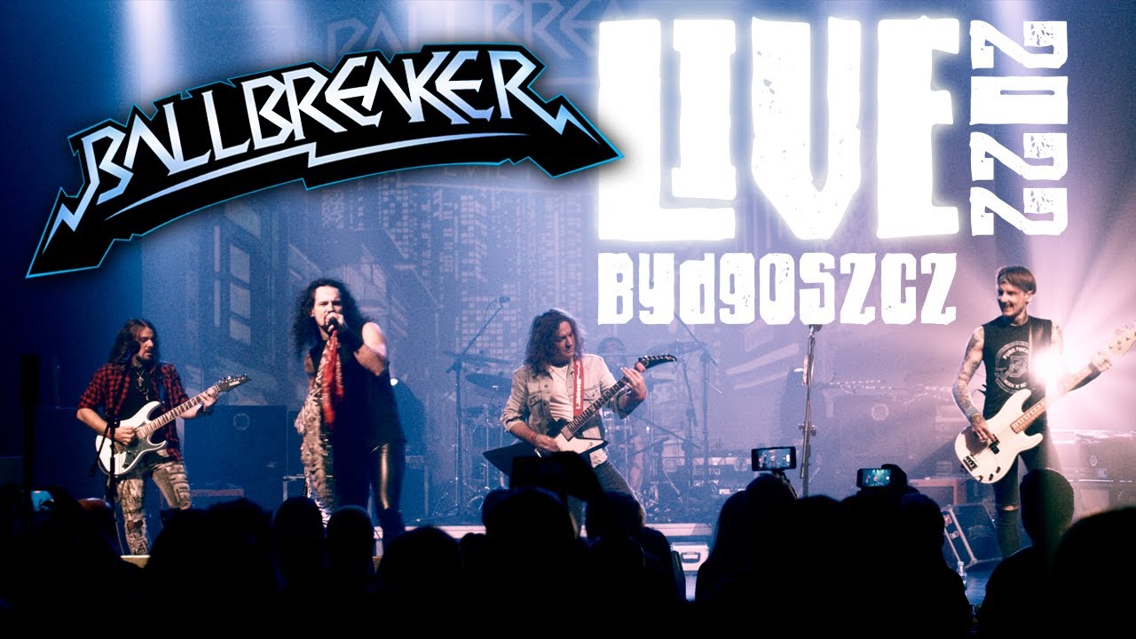 Ballbreaker - Evil Town Live at MCK Bydgoszcz