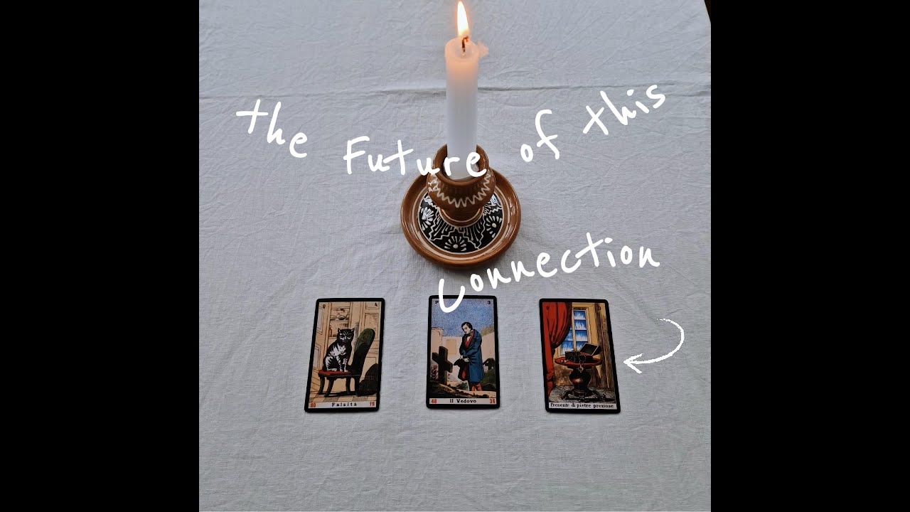 WHAT’S THE FUTURE OF THIS CONNECTION? 🕯️ Pick a Card • Timeless Tarot Reading