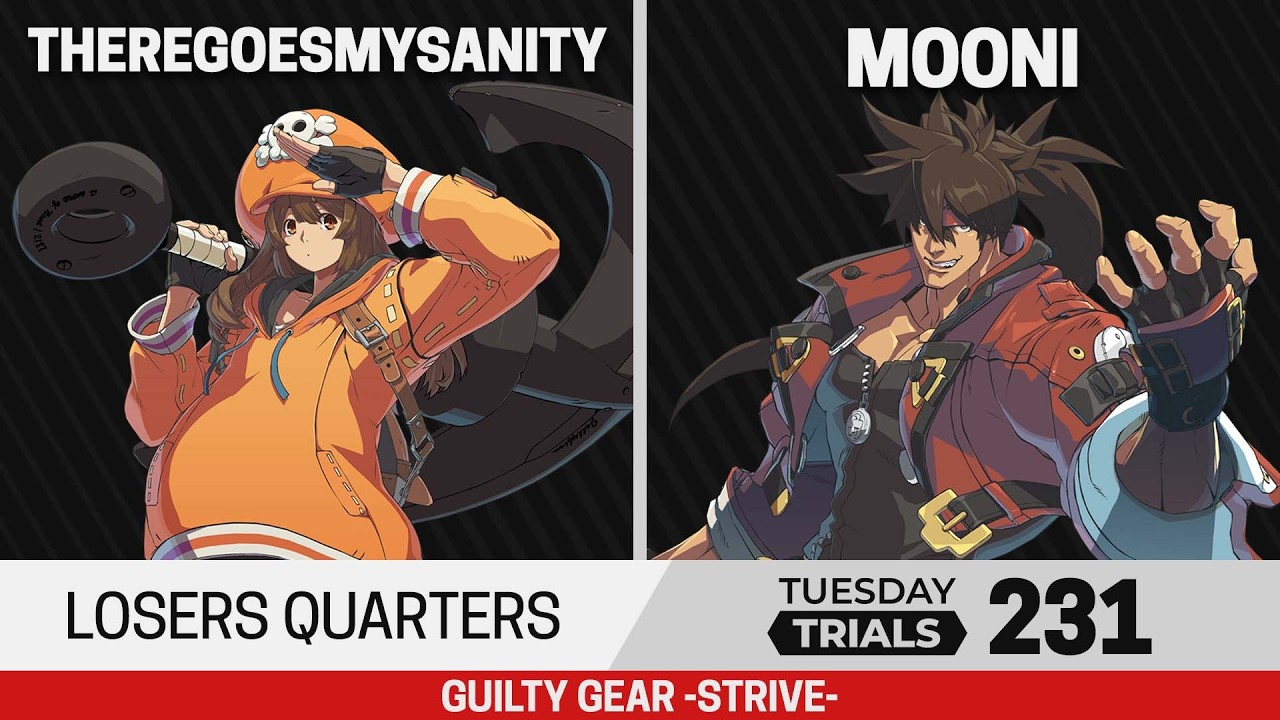 Tuesday Trials 231 GGST Losers Quarters - ThereGoesMySanity (May) vs mooni (Sol)
